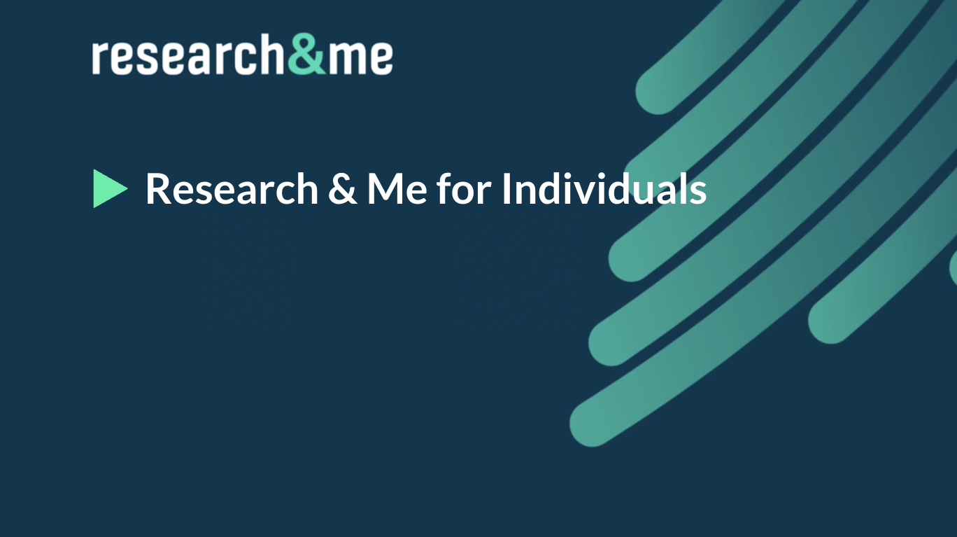 For Students, CRAs, PIs And More | Research & Me® For Individuals